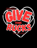 Give Some Rucks Tshirt/Tank/Hoodie