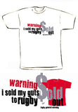 Sold My Guts to Rugby